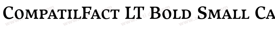 CompatilFact LT Bold Small Caps字体转换
